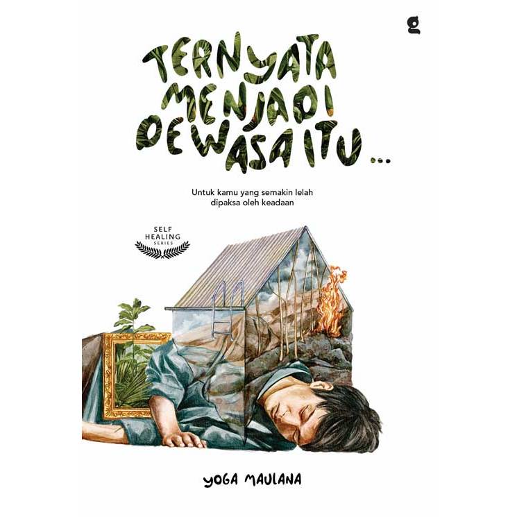 Ternyata Menjadi Dewasa Itu - Yoga Maulana