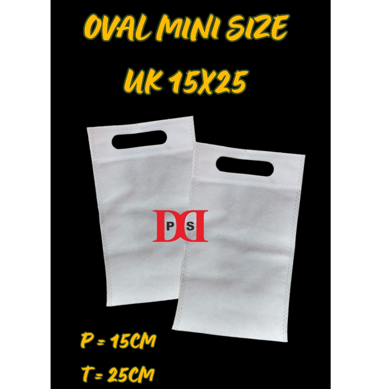 

Goodie Bag Spunbond Oval MINI SIZE 15X25 Ketebalan Kain Polos 65-70 gsm - HARGA 1 KODI (ISI 20PCS)