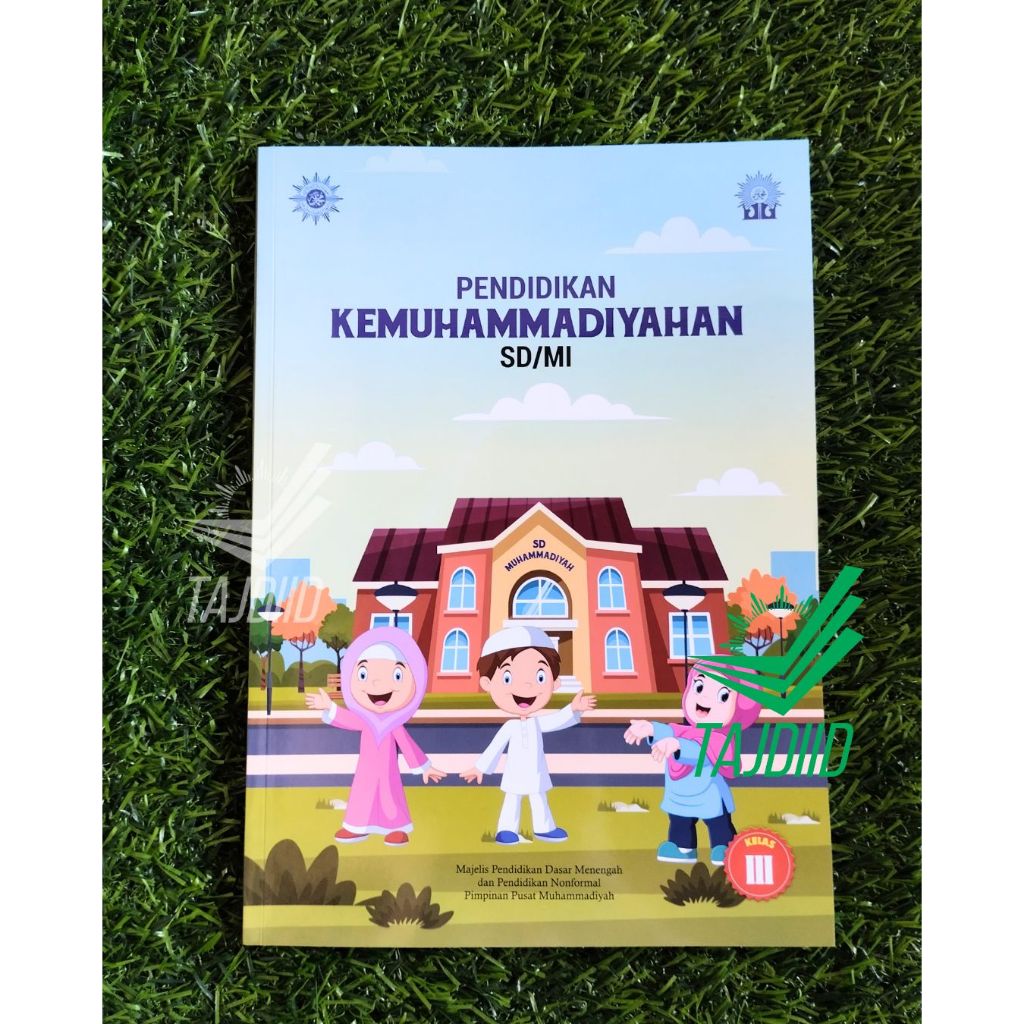 BUKU PAKET KURIKULUM MERDEKA (KUMER) KEMUHAMMADIYAHAN SD/MI KELAS 3