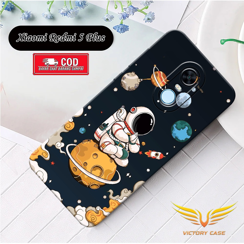 New Astronot Case - Softcase Xiaomi Redmi 5 Plus Terbaru - Case Hp Xiaomi Redmi 5 Plus - Casing Xiao