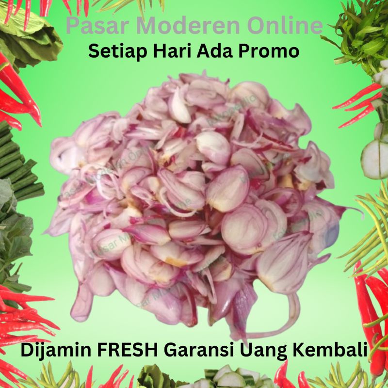 

BAWANG MERAH IRIS/100GRAM/250GRAM/500GRAM