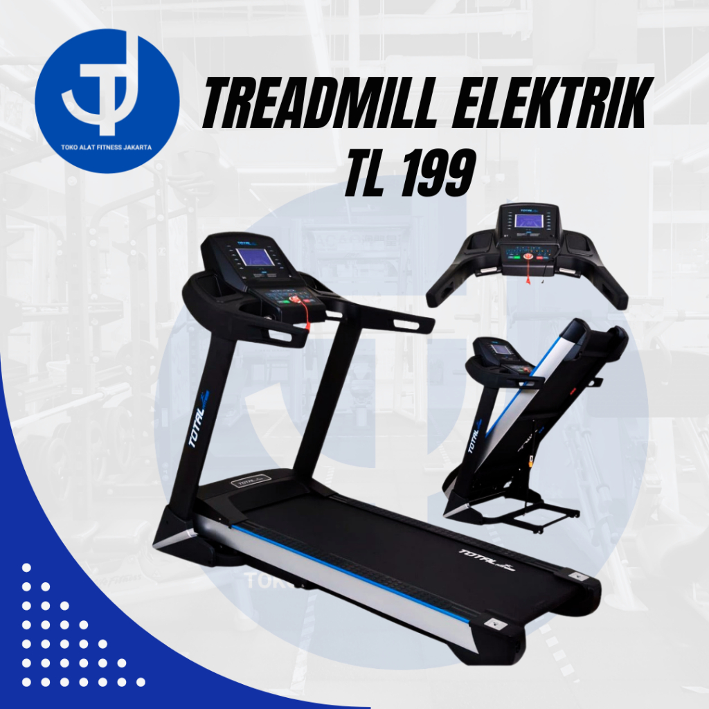 Treadmill elektrik tl 199 alat fitness treadmill komersil total fitness ORIGINAL