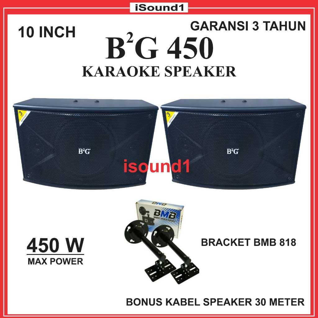 SPEAKER PASIP KARAOKE 10 INCH B2G BG 450 + 1 SET BRACKET BMB 818 ORIGINAL GARANSI 3 TAHUN