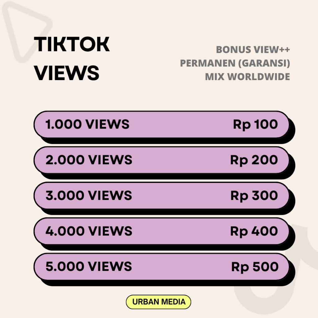 Viewers TIKTOK.FYP Permanen High Quality Fast Real Acc HQ Tambah View No Drop Garansi | URBANMEDIA