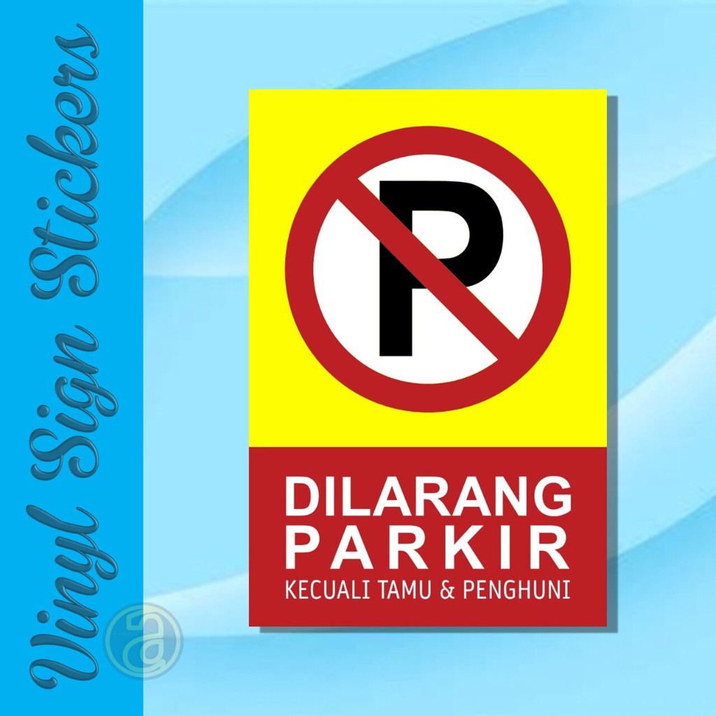 

Stiker Dilarang Parkir - Sticker Vinyl Anti Air Tanda Tulisan Larangan Parkir Depan Pintu, 20x30 cm
