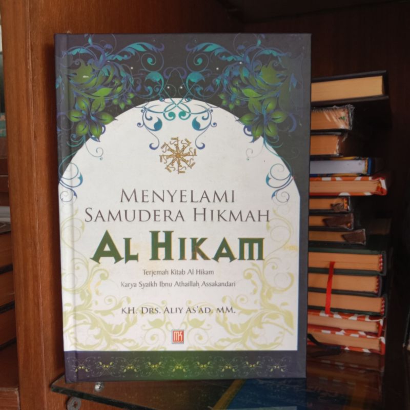 Buku/Kitab/Bacaan Terjemah Indonesia Kitab Al-Hikam Menyelami Samudera Hikmah