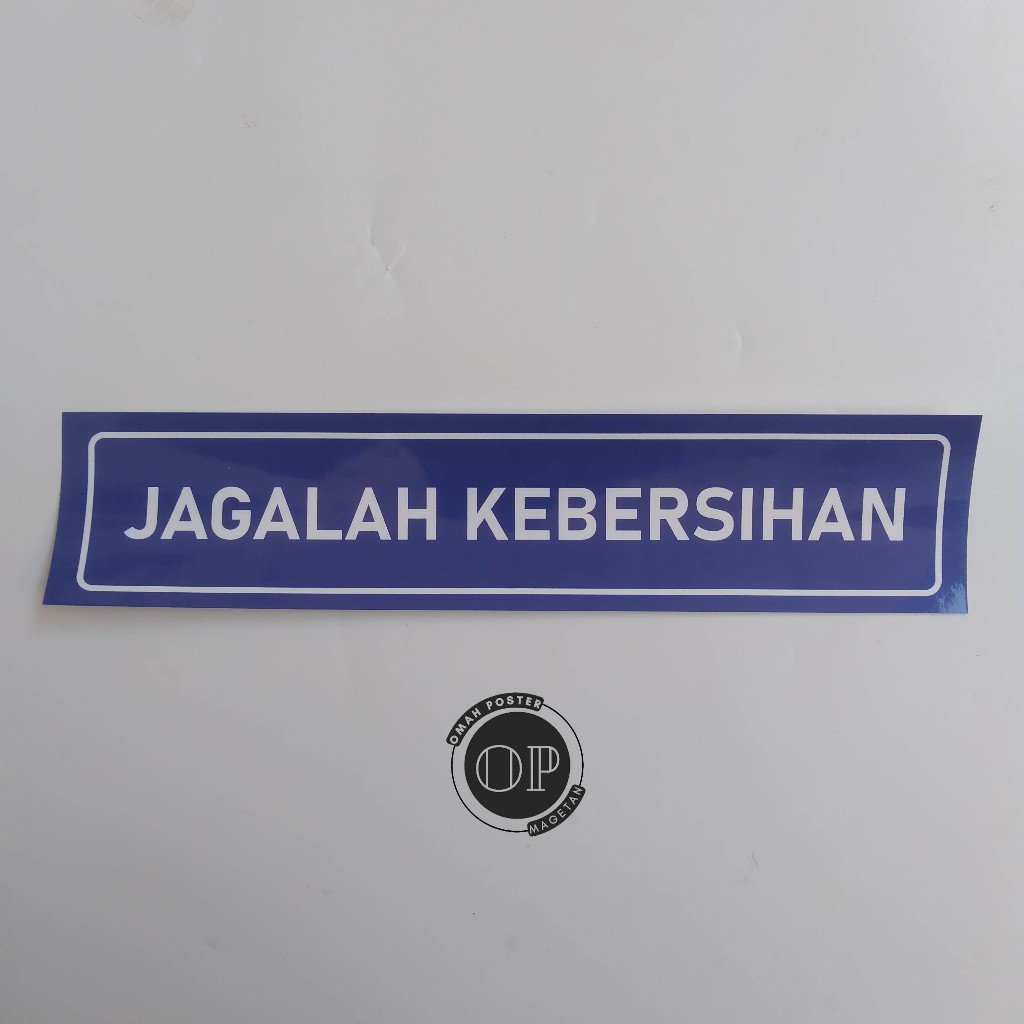 Stiker Jagalah Kebersihan - Stiker Kebersihan - Stiker Vinyl
