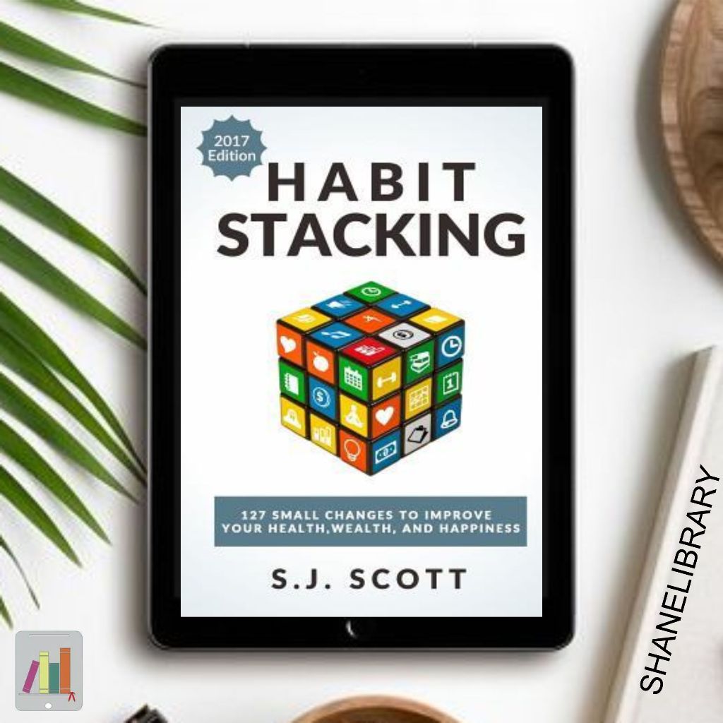 

Habit Stacking by S. J. Scott