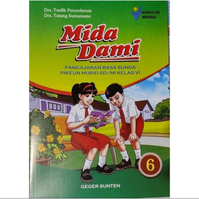 ORI buku teks bahasa Sunda Mida dami kurikulum merdeka untuk SD/mi kelas 6 penerbit geger sunten