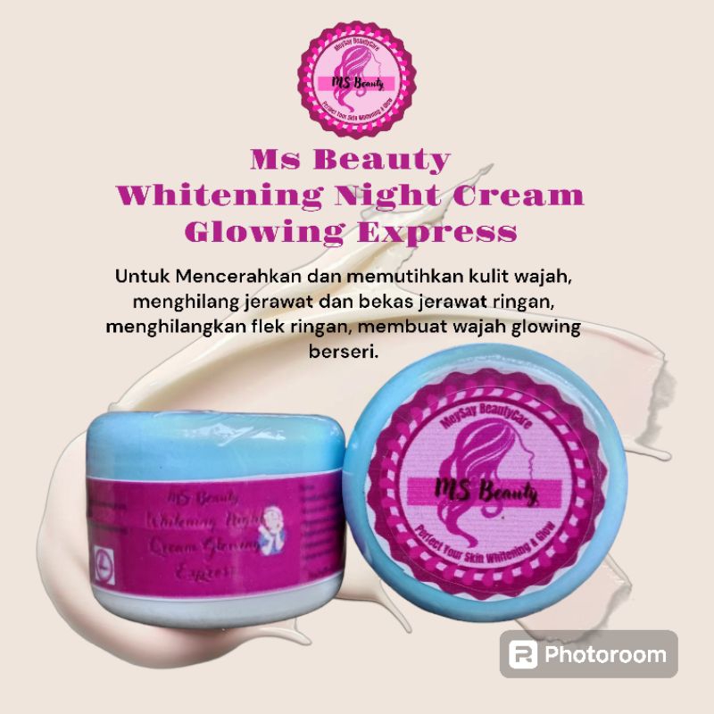 MS Beauty Whitening Night Cream Glow Express