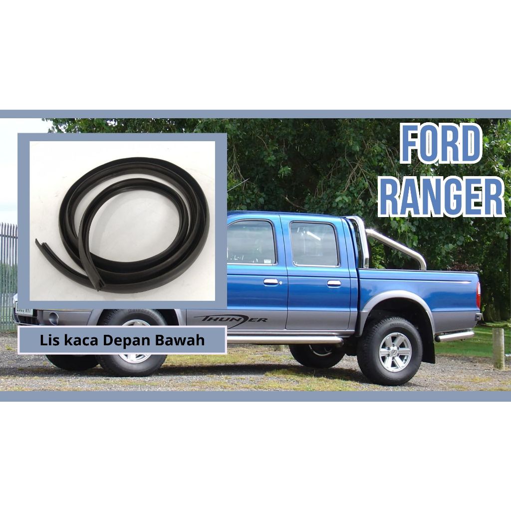 Karet Lis Kaca Depan Bagian Bawah Mobil Ford Ranger
