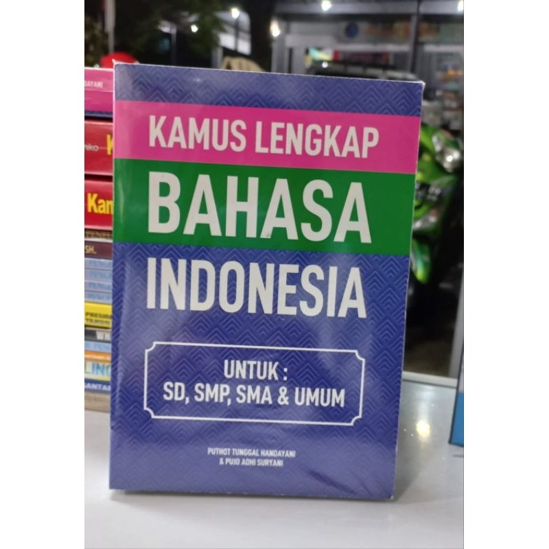 

kamus lengkap bahasa Indonesia ( Pujo adhi suryani )