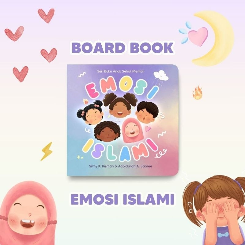 BUKU "EMOSI ISLAMI" BOARDBOOK  kedua seri buku anak sehat mental by Silmy K. Risman (putri ketiga bu
