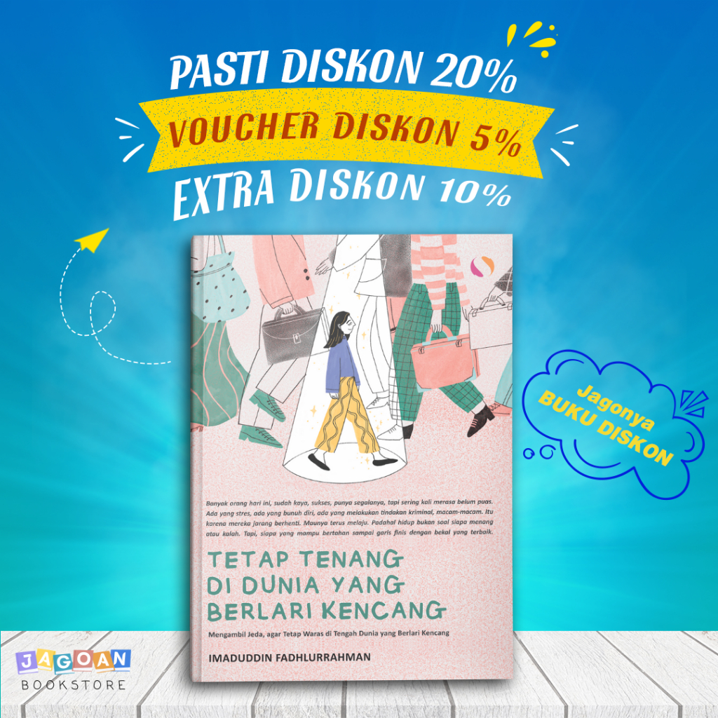 Buku Motivasi Psikologi Bacaan Tetap Hidup Tenang dan Waras di Dunia yang Berlari Kencang Self Impro