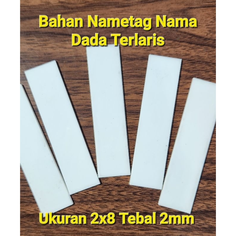 

Bahan Nama Dada Akrilik Polos Termurah dan Terlaris