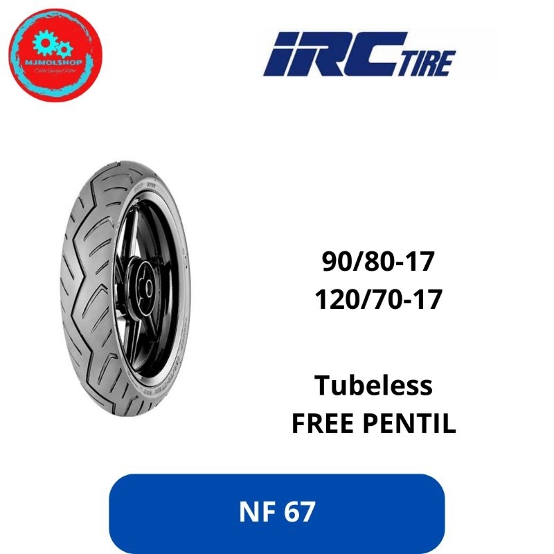 BAN IRC 90/80-17 120/70-17 NF67 FREE PENTIL TUBLESS ORIGINAL IRC