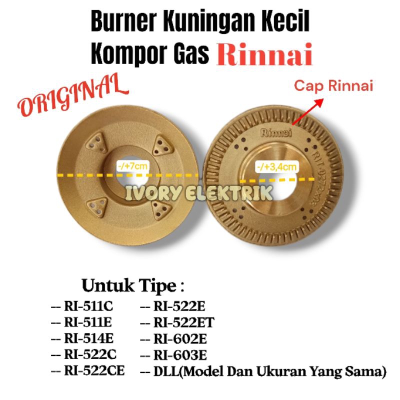 BURNER KUNINGAN KECIL ORIGINAL CAP RINNAI UNTUK KOMPOR GAS RINNAI TIPE RI 511E RI 522C RI 522E RI 52