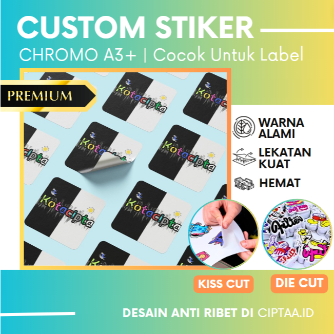 

Sticker Chromo Stiker Label Print Custom A3+ | Die Cut Kiss Cut | ciptaa.id