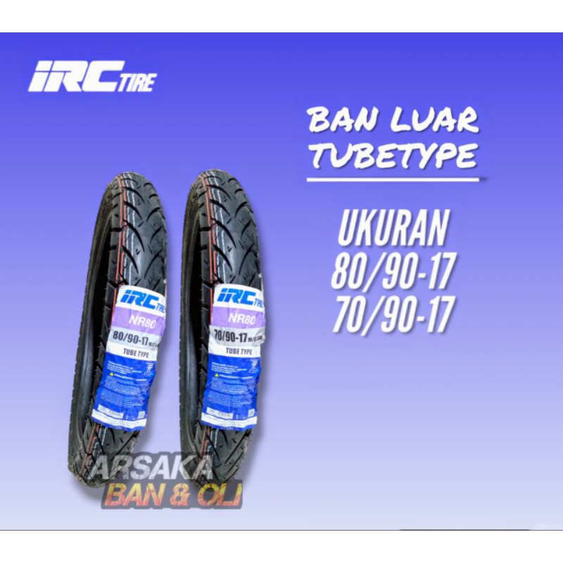 BAN LUAR IRC DEPAN 70/90-17 NR80 BAN & 80/90-17  NR80 BAN MOTOR BEBEK ring 17