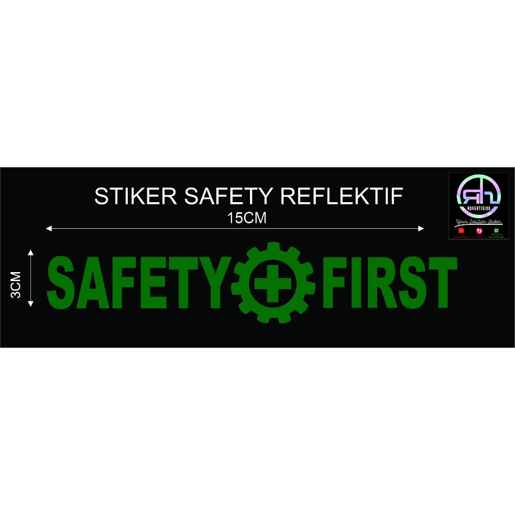 

stiker safety first/ k3 reflektif mantul cahaya