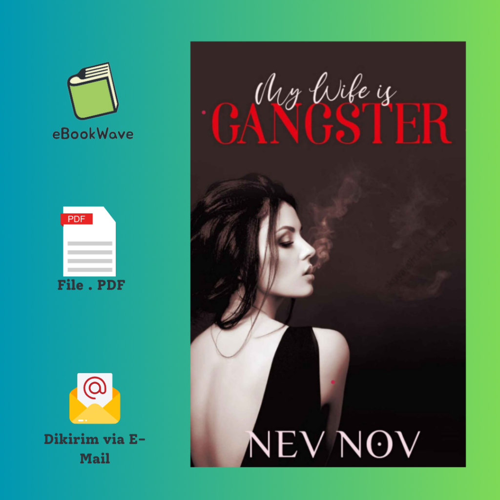 

My Wife Is Gangster By Nev Nov Book BEST SELLER (Bahasa Indonesia)