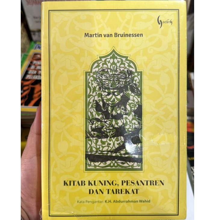Kitab Kuning Pesantren dan Tarekat - Martin van Bruinessen