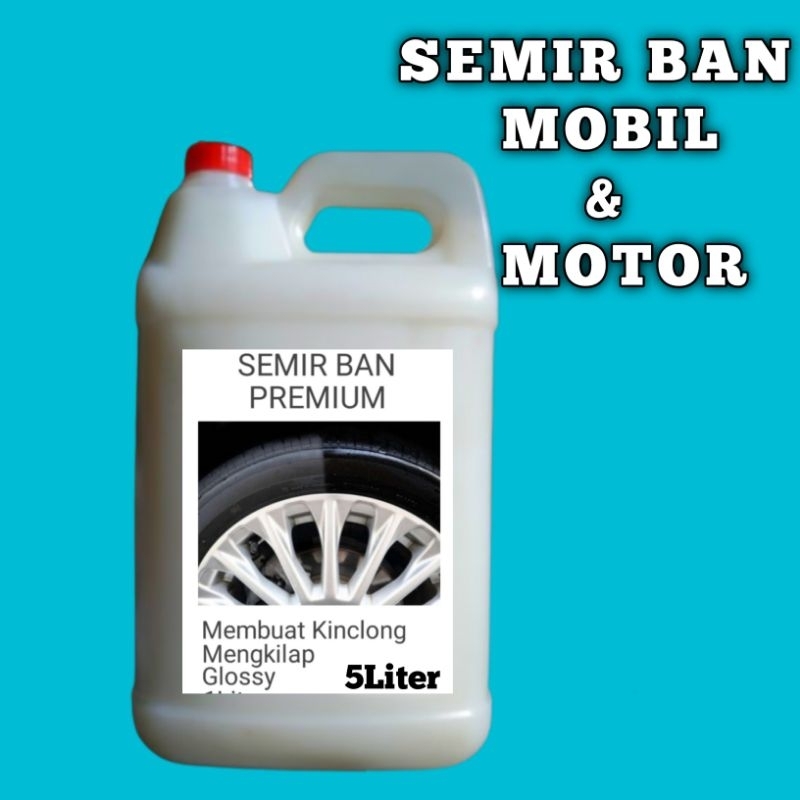 Semir Ban Mobil dan Motor 5Liter