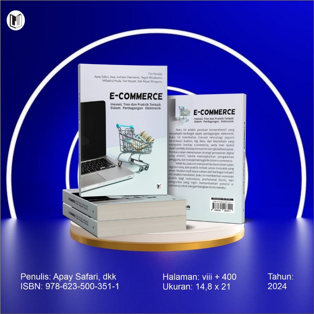 E-COMMERCE INOVASI, TREN DAN PRAKTIK TERBAIK DALAM PERDAGANGAN ELEKTRONIK