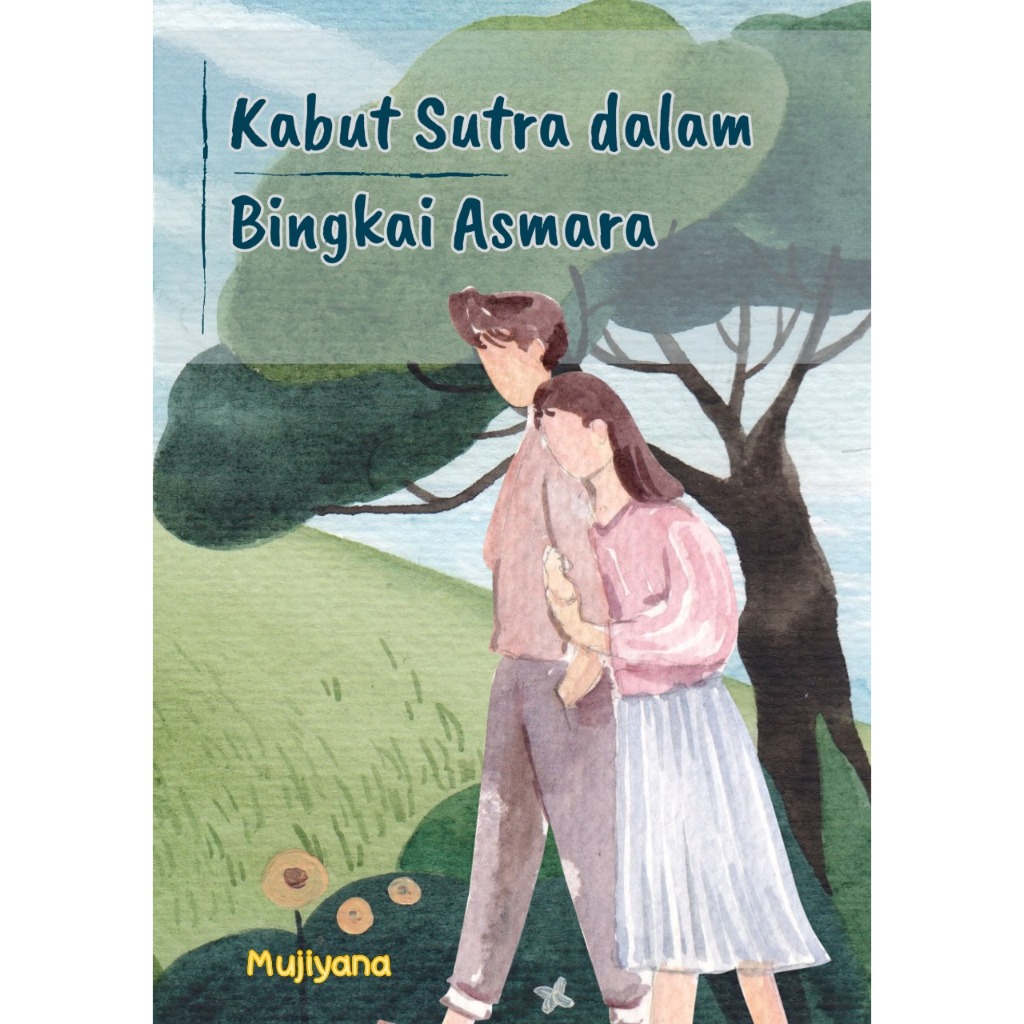 Kumpulan cerita pendek romansa; Kabut Sutra dalam Bingkai Asmara