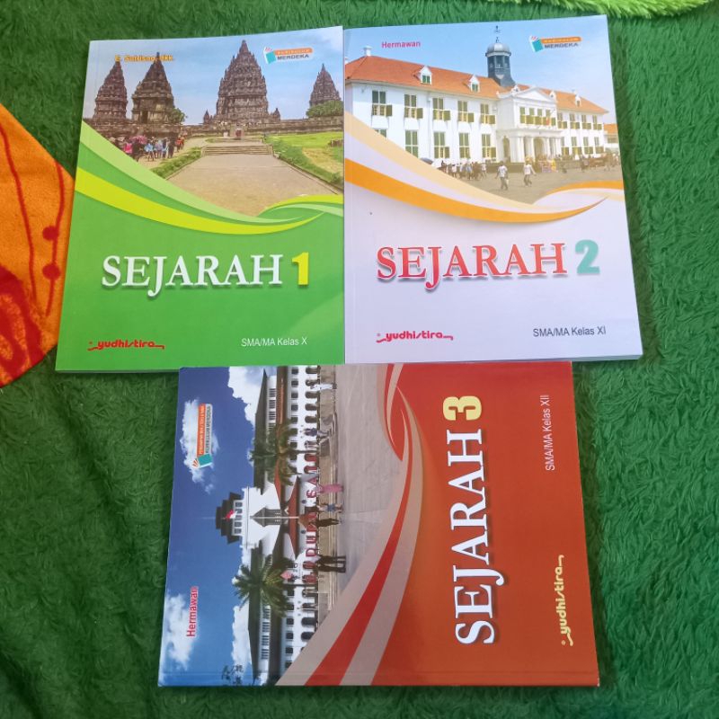 ORIGINAL BUKU SEJARAH KELAS 10 11 12 SMA/MA KURIKULUM MERDEKA YUDISTIRA