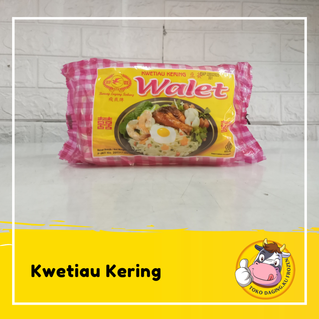 

KWETIAW KERING WALET 250 GR HALAL& HIGENIS