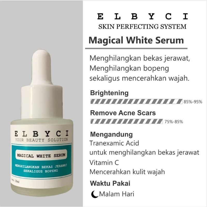 SERUM MAGICAL WHITE ELBYCI SAMARKAN BEKAS JERAWAT DAN BOPENG [FREE GIFT]