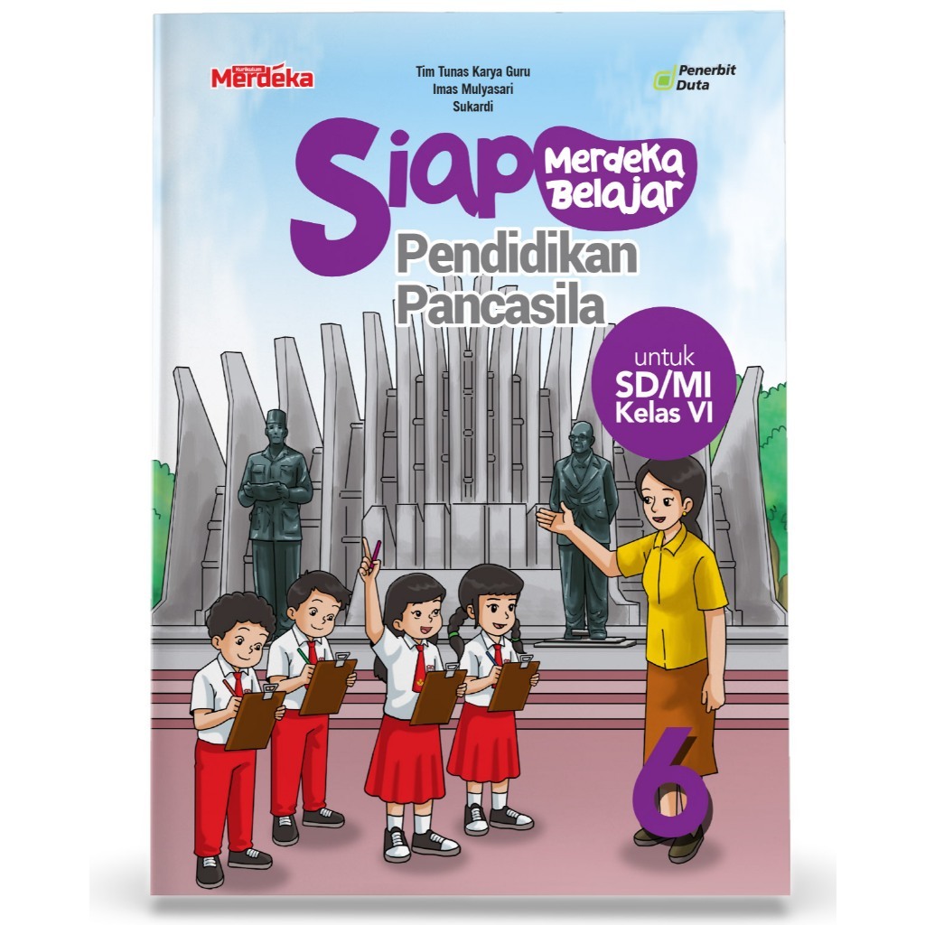 BUKU Merdeka Belajar: Pendidikan Pancasila SD/MI Kelas 6 (VI) PENERBIT DUTA - GANESHA OPERATION