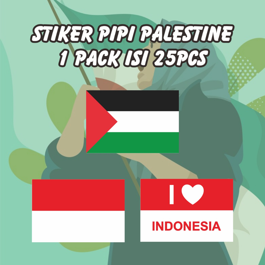 

{isi 25 pcs} Stiker Pipi Palestine & Indonesia dan mix