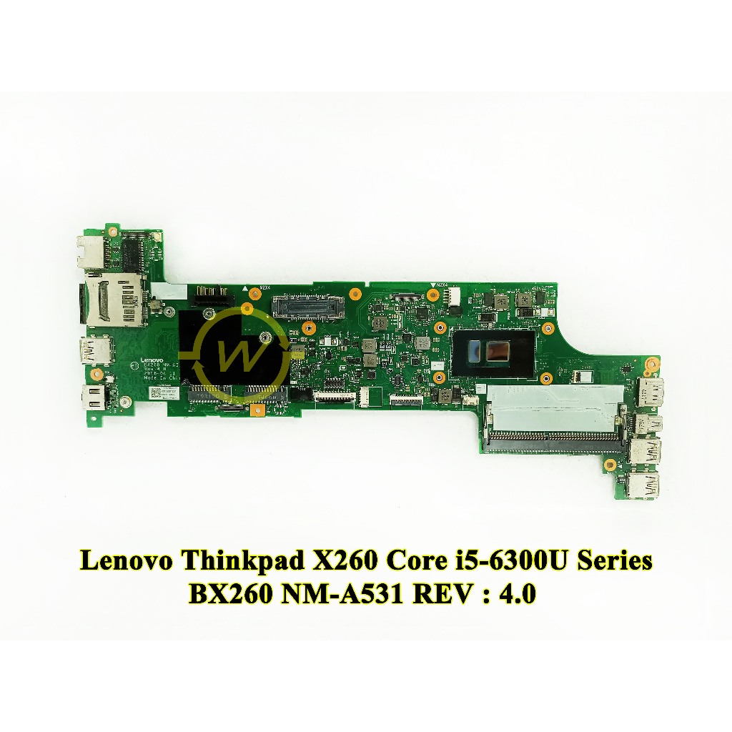 Mainboard Motherboard Mobo Laptop Lenovo Thinkpad X260 Core i5-6300U BX260 NM-A531 Series