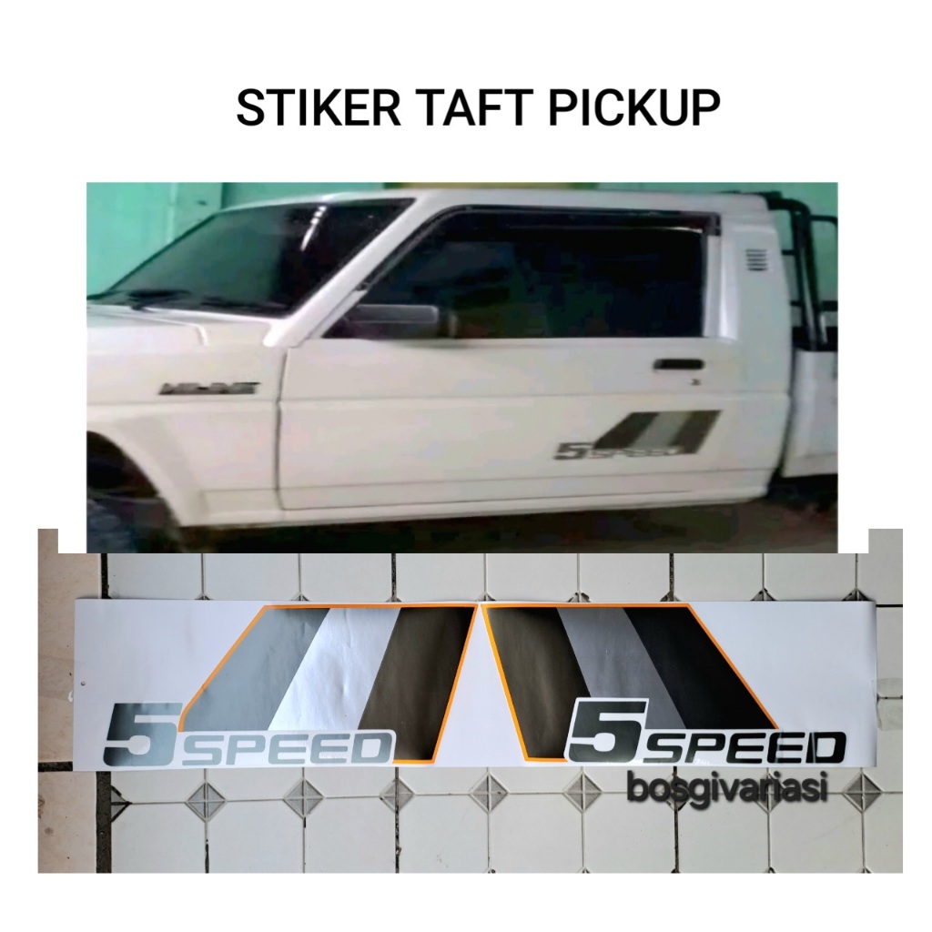 stiker pintu taft pick up hiline 5speed pick up / Stiker Taft Hiline Pick Up 5Speed 1set / stiker Ta