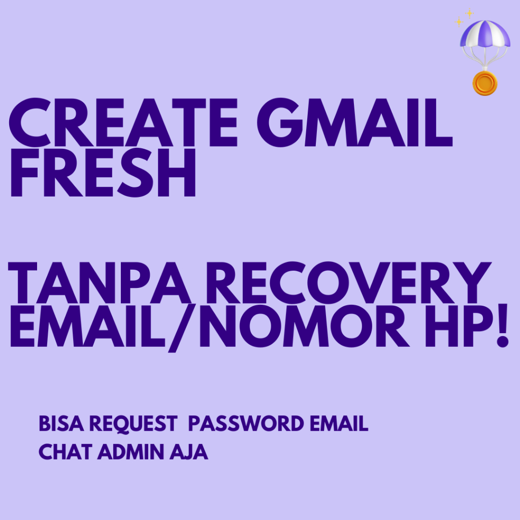 GMAIL FRESH TANPA RECOVERY CREATE GMAIL FRESH MURAH