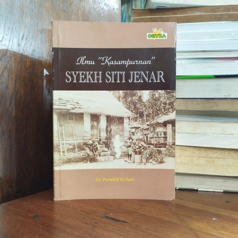 Ilmu Kasampurnaan Syekh Siti Jenar - Dr Purwadi M Hum