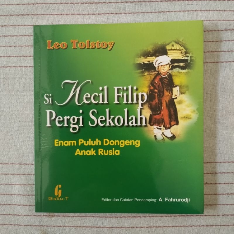 Si Kecil Filip Pergi Sekolah 60 dongeng anak RussiaLeo Tolstoy