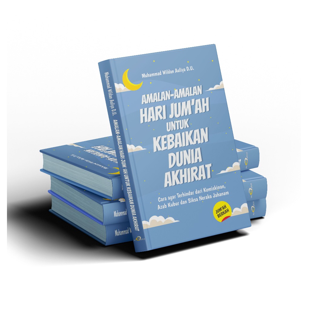 Buku Amalan-Amalan Hari Jum'ah untuk Kebaikan Dunia Akhirat Cara agar Terhindar dari Kemiskinan, Aza