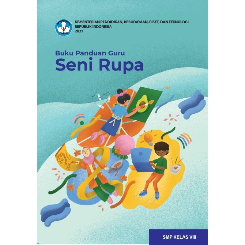 

BUKU PANDUAN GURU SENI RUPA SMP KELAS VIII