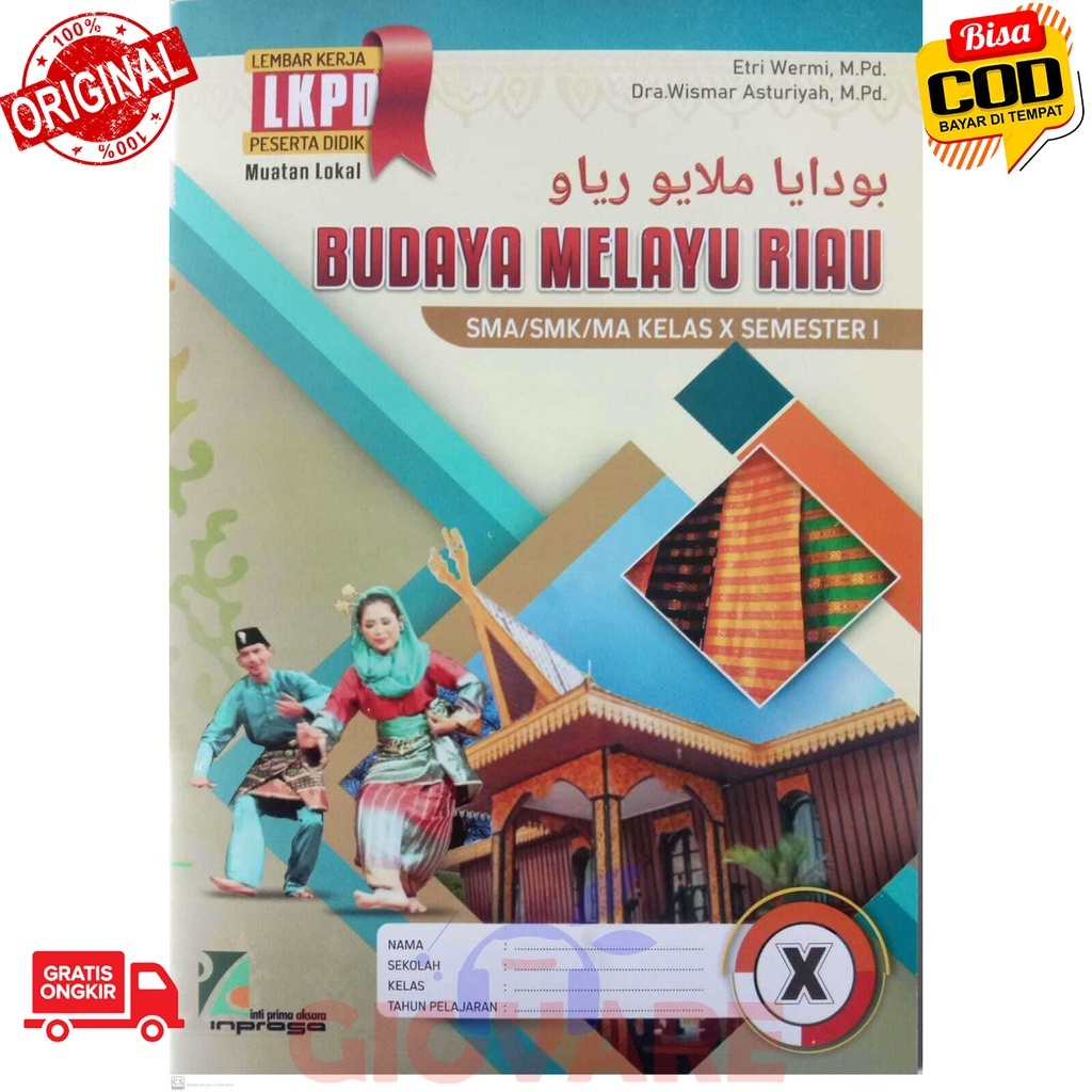BUKU LKS BMR KELAS 10 SEMESTER 1 DAN 2 INPRASA | LKS BUDAYA MELAYU RIAU SMA KELAS 10 SEMESTER 1 DAN 