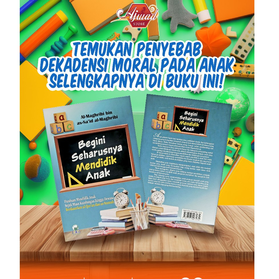 Begini Seharusnya Mendidik Anak - Darul Haq - Ajwad Store