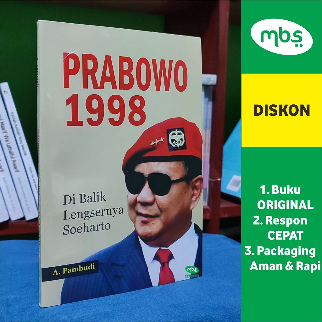 BUKU PRABOWO 1998 - Di Balik Lengsernya Soeharto - A. Pambudi