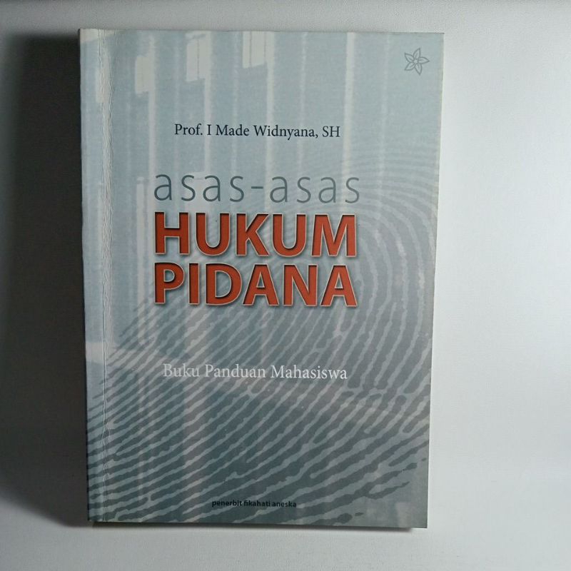 Buku Asas-Asas Hukum Pidana Buku Panduan Mahasiswa -Prof. I Made Widnyana, SH