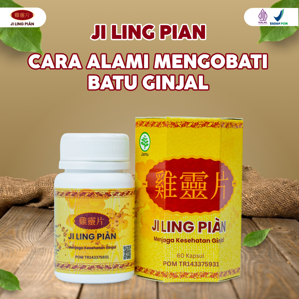 Ji Ling Pian Cara Alami Mengobati Batu Ginjal