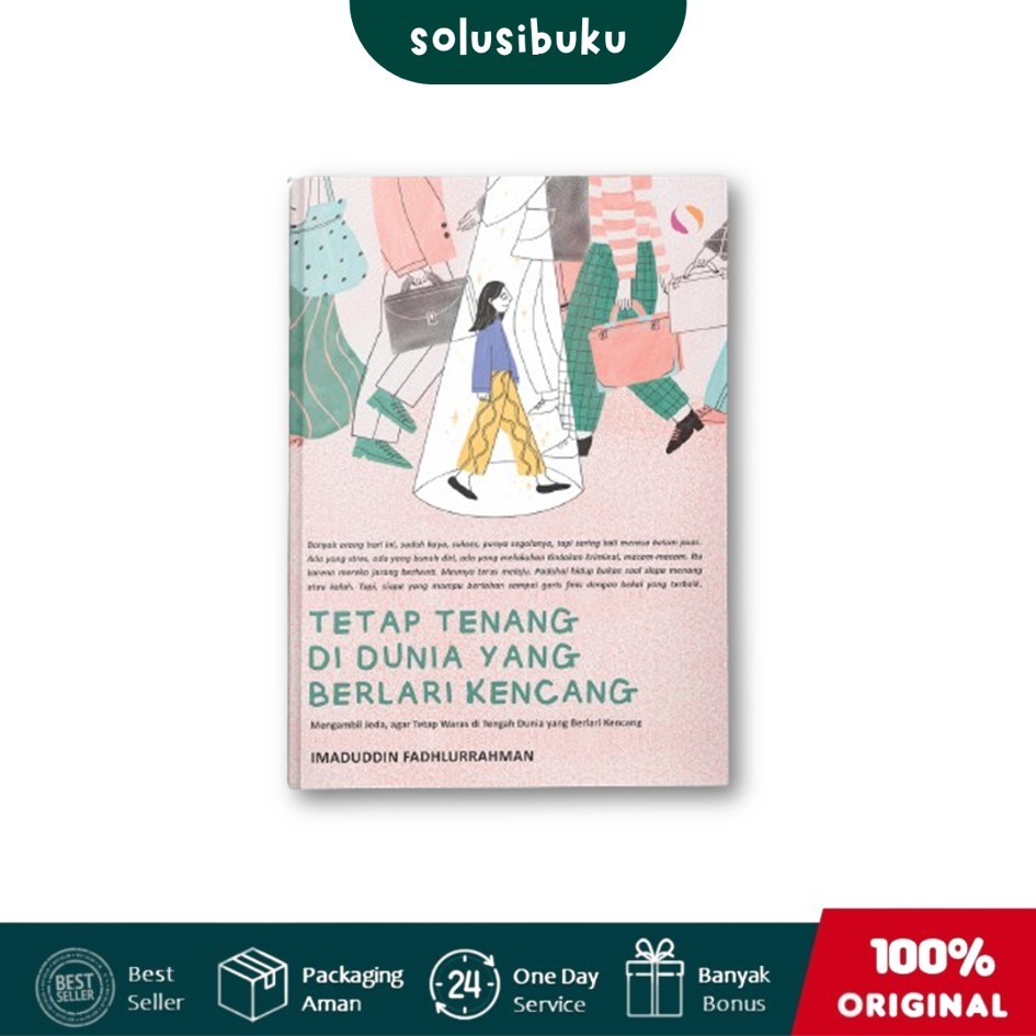 [Solusibuku Jakarta] Buku Tetap Tenang di Dunia yang Berlari Kencang (Syalmahat Publishing)