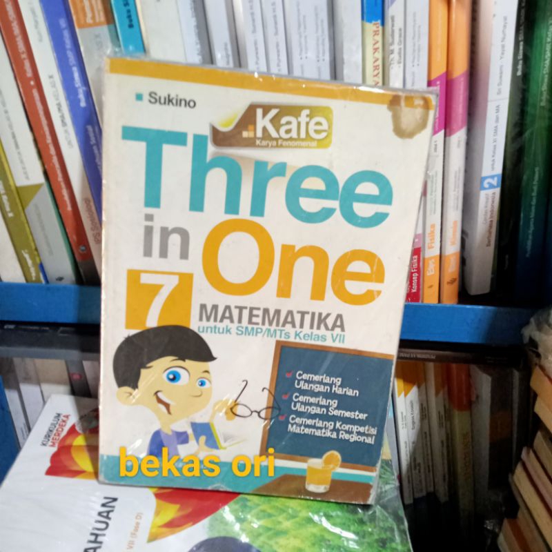 Buku Kafe Three in One 7 MATEMATIKA Untuk SMP/MTs Kelas VII 7  Kurikulum KTSP - Sukino Penerbit ERLA