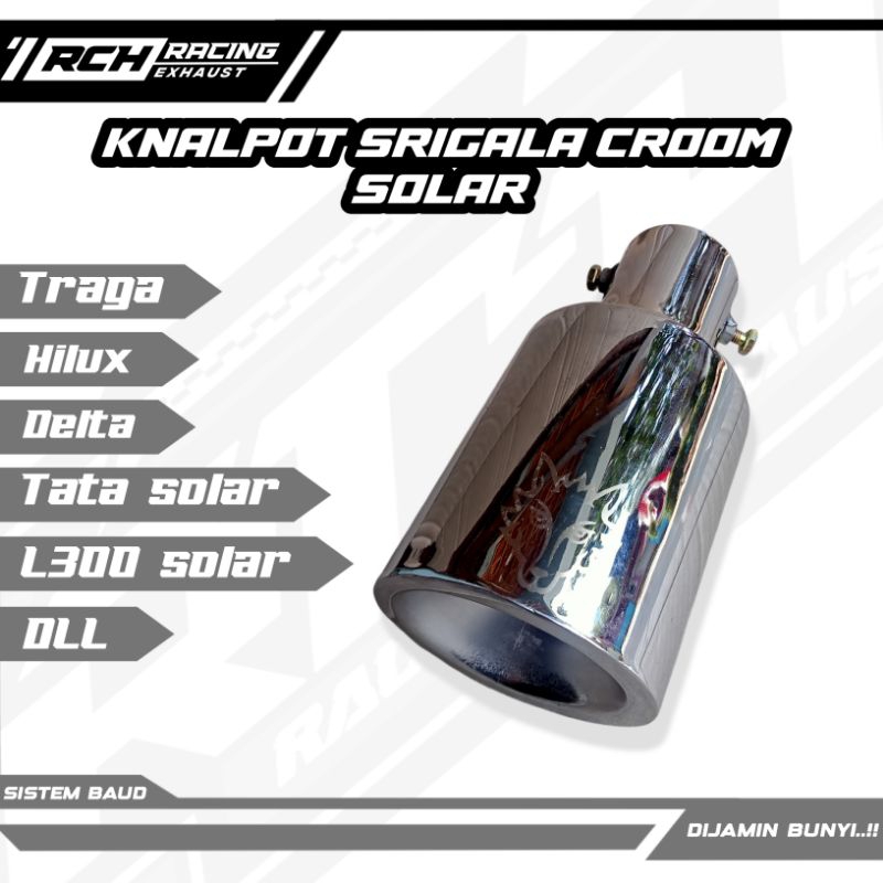 Knalpot Srigala Croom All Mobil Solar sistem baud panther,traga,elf,Hilux,l300,triton dll