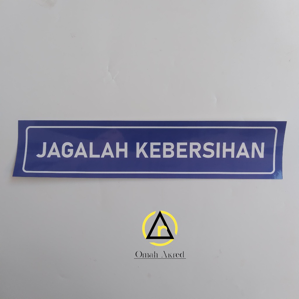 Stiker Jagalah Kebersihan - Stiker Kebersihan - Stiker Kata-Kata Jagalah Kebersihan